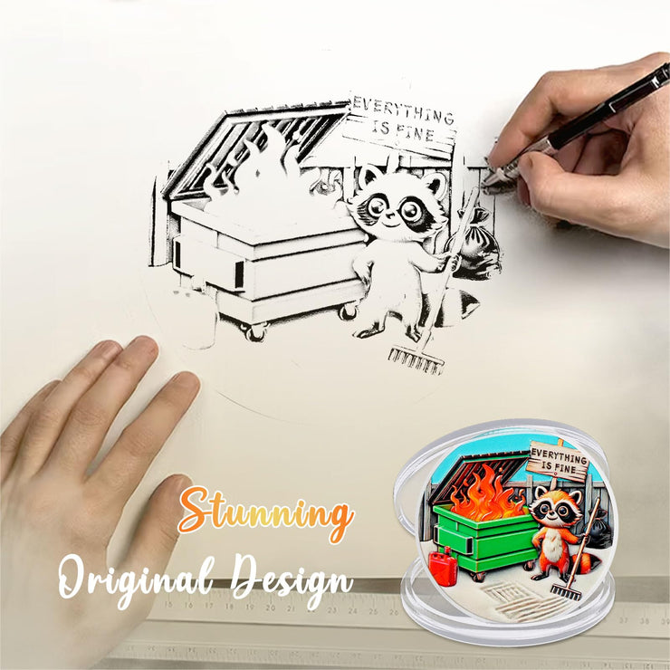 Inspirational Everything is Fine Dumpster Fire Zen Garden Coin