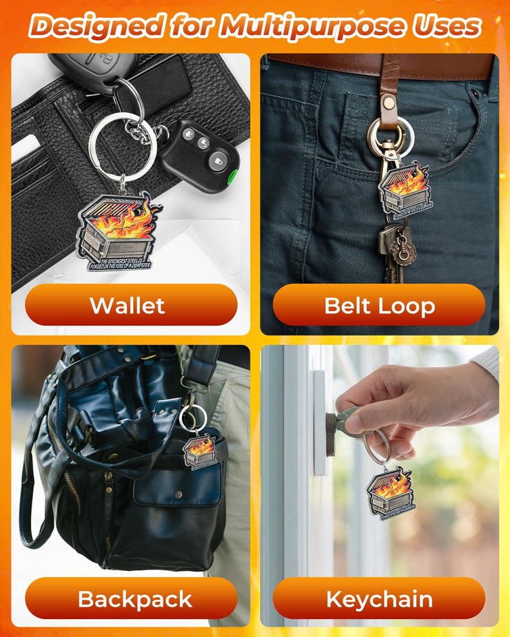Strongest Steel Forged Emotional Dumpster Fire Keychain