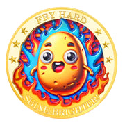 Fry Hard Potato Inspirational Challenge Coin