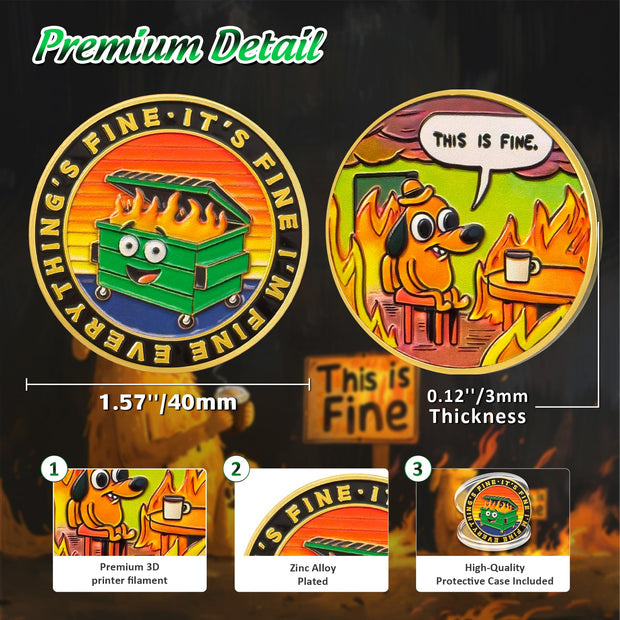 This is Fine Mini Dumpster Fire Challenge Coin