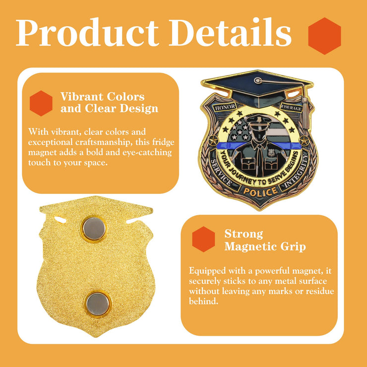 Police Academy Graduation Refrigerator Magnet