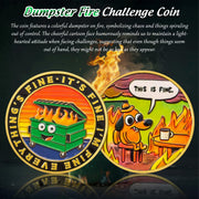 This is Fine Mini Dumpster Fire Challenge Coin