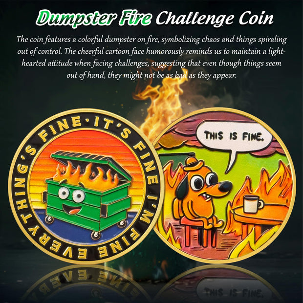 This is Fine Mini Dumpster Fire Challenge Coin