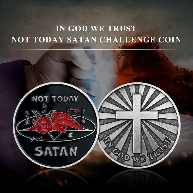 Not Today Satan Challenge Coin Christian Religious Gifts - in God We Trust