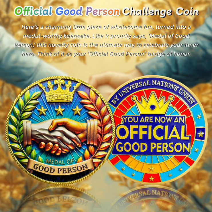 Original Official Good Person Funny Challenge Coin