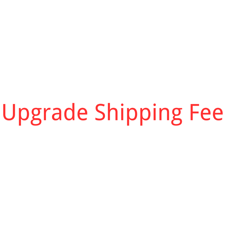 Upgrade Shipping Fee